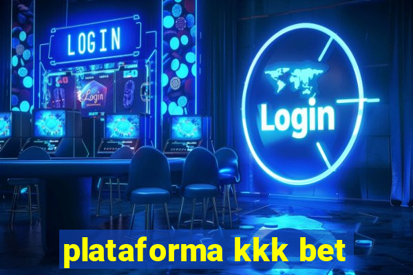 plataforma kkk bet